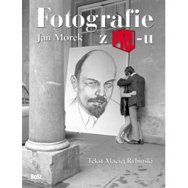 Jan Morek - Fotografie z PRL- u 